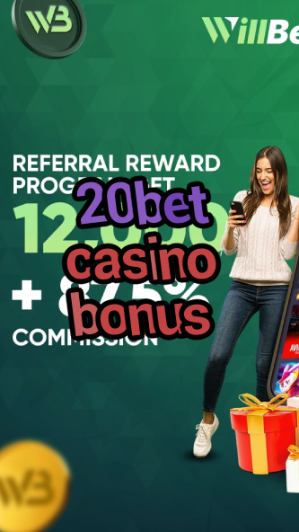 20bet casino bonus-casinogamestips.igamblinglist.com